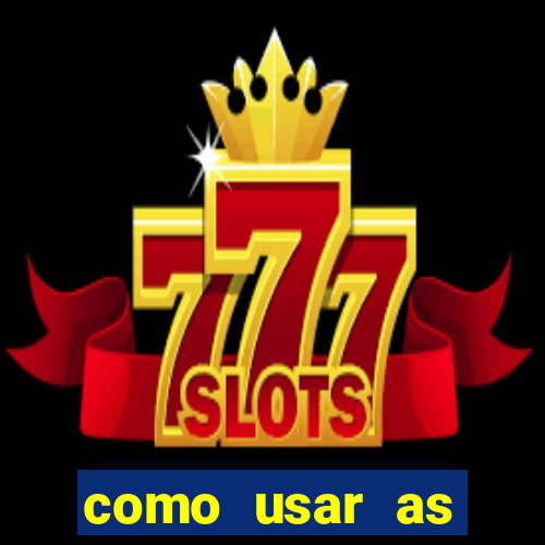 como usar as fichas douradas na bet365